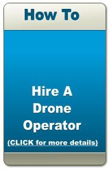 How To How To How To Hire A Drone Operator   (CLICK for more details)